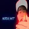 Murda M4tt - My Time - Single